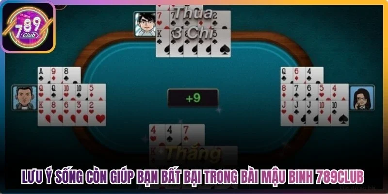 Lưu ý sống còn giúp bạn bất bại trong bài mậu binh 789Club