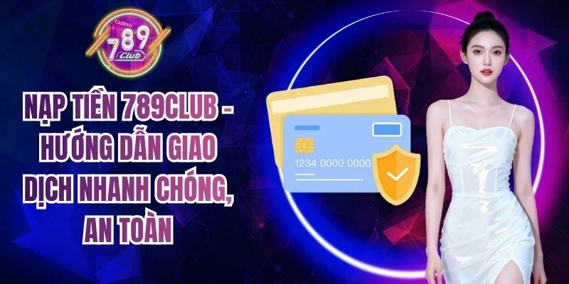 Nạp Tiền 789club
