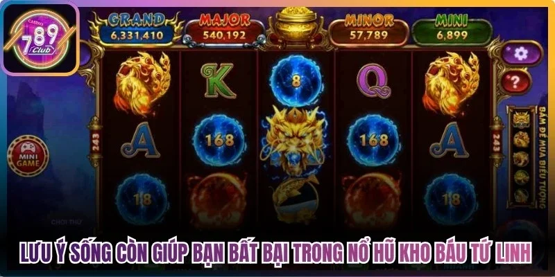 Lưu ý sống còn giúp bạn bất bại trong nổ hũ kho báu tứ linh